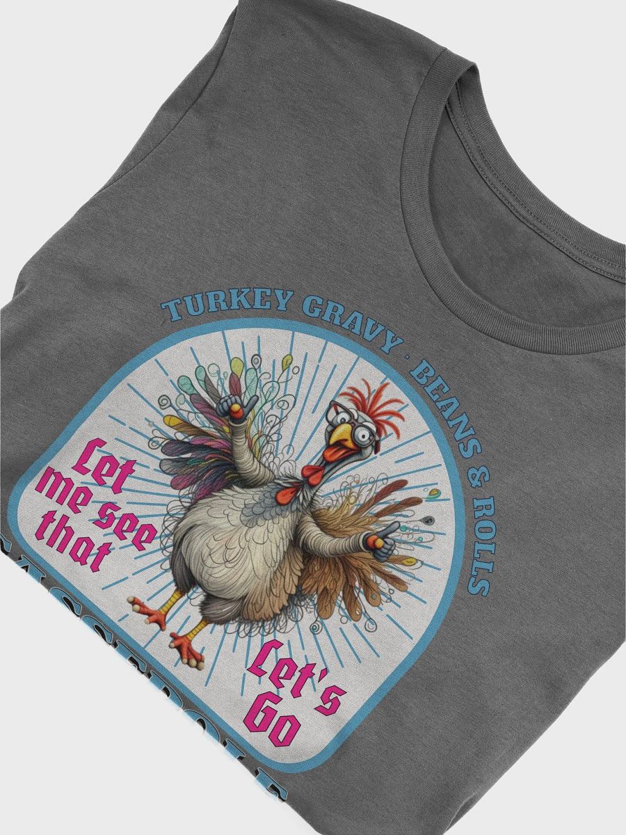 Turkey Gravy Beans And Rolls Casserole T-Shirt product image (3)