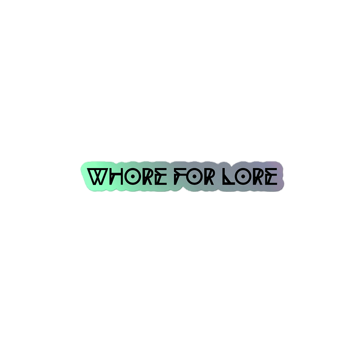 Whore for Lore Holographic Sticker product image (2)