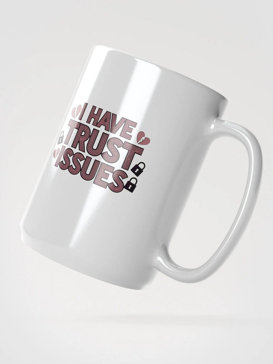 Trust Issues Statement Mug product image (2)