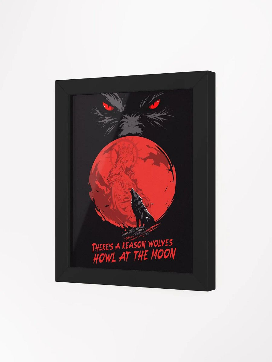 There's A Reason Wolves Howl At The Moon Framed Print product image (6)