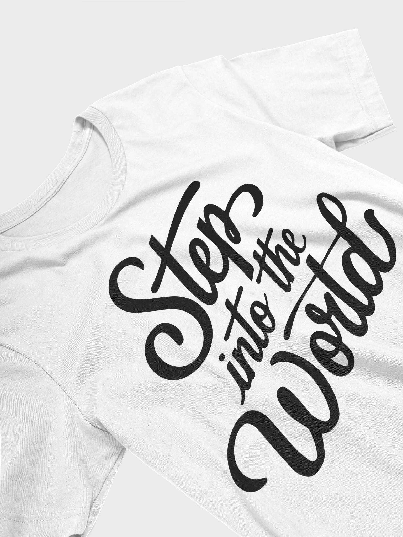Motivational Step into the World Handwritten Typography T-Shirt product image (2)