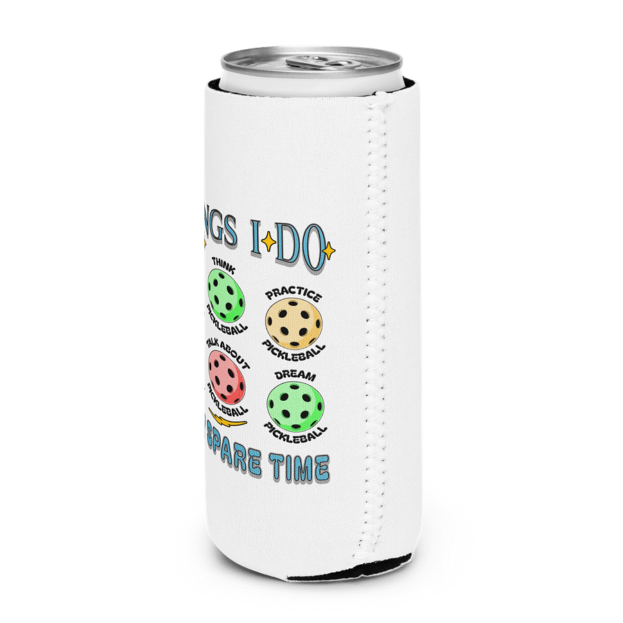 Things I Do In My Spare Time Pickleball Passion Can Cooler product image (2)