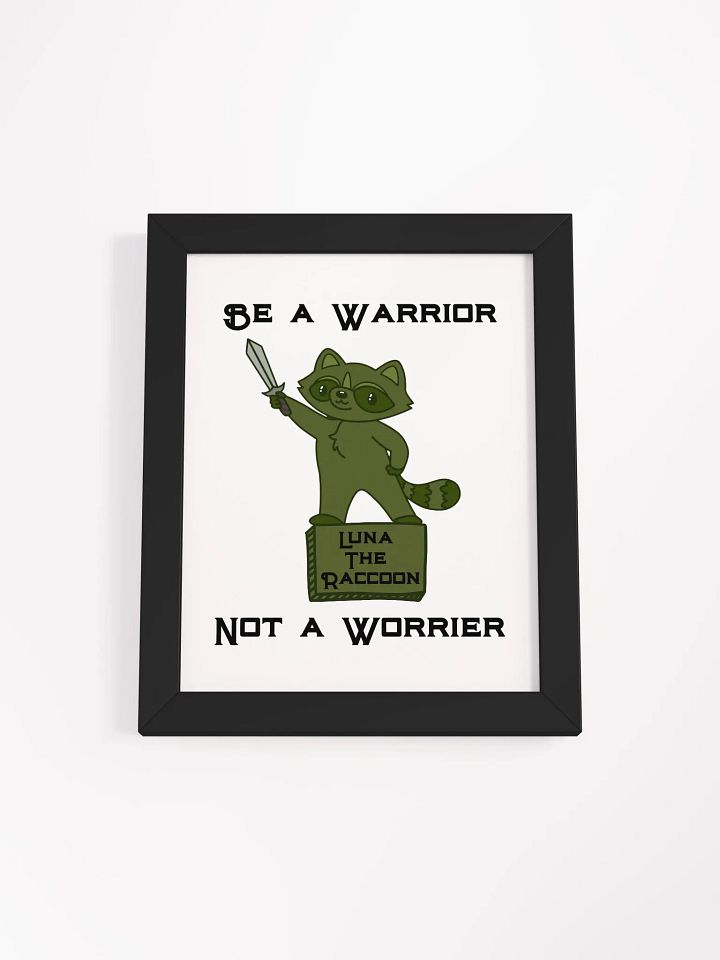 Luna the Raccoon: Be A Warrior Matte Poster product image (1)