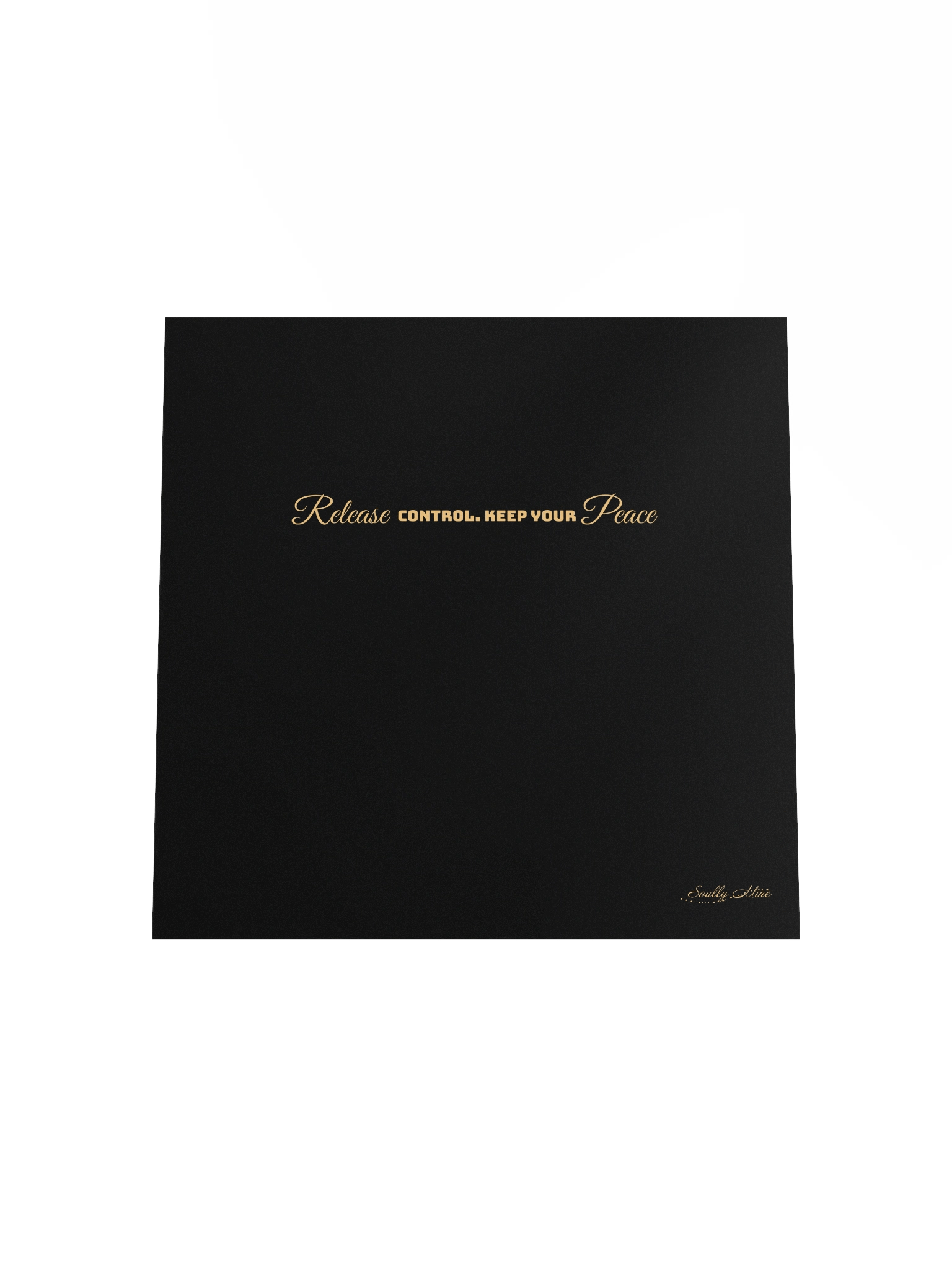 Soully Mine- GOLD PRINT Release Control. Keep Your Peace Matte Poster product image (7)