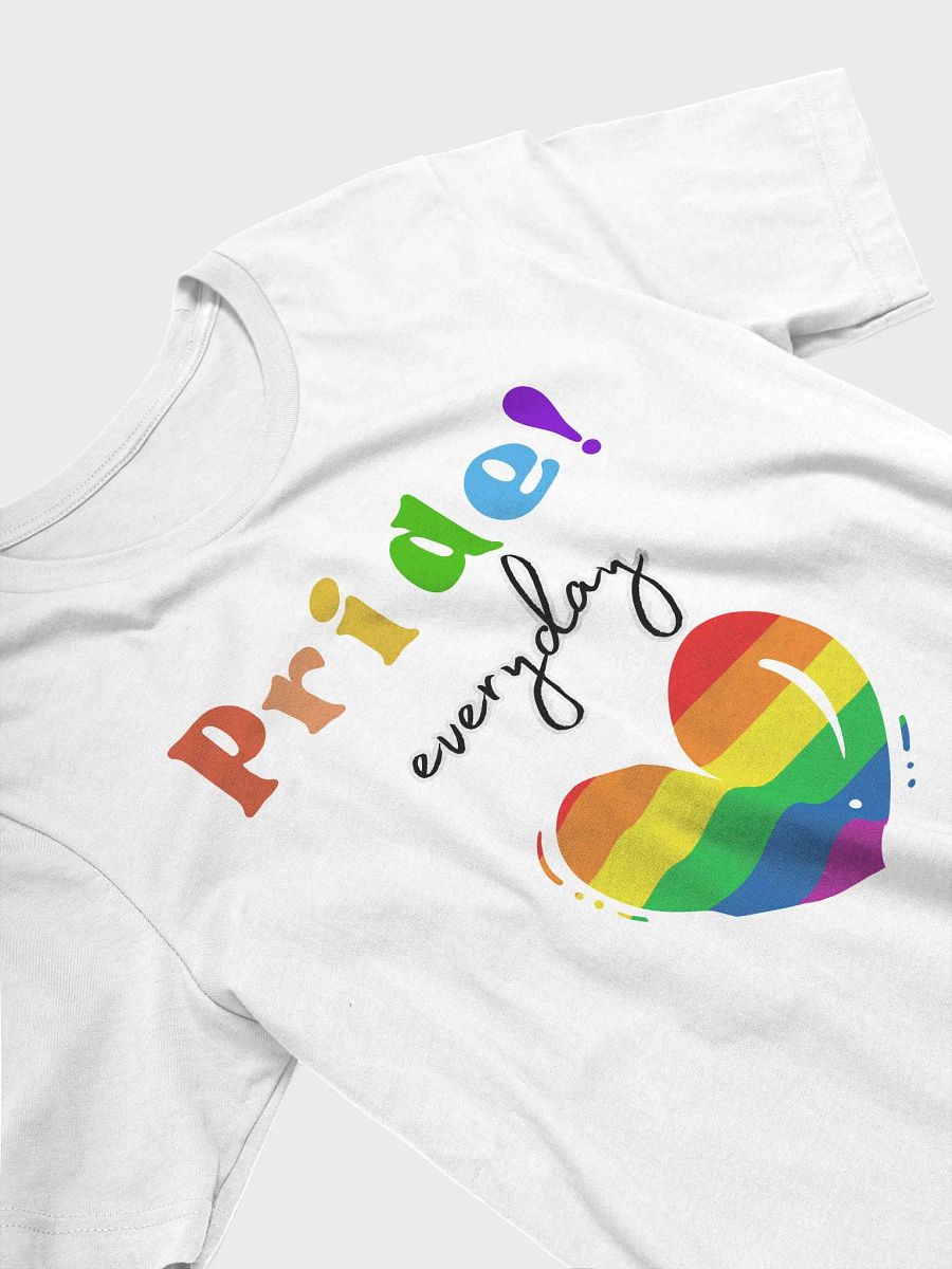 Pride Everyday! tshirt product image (3)