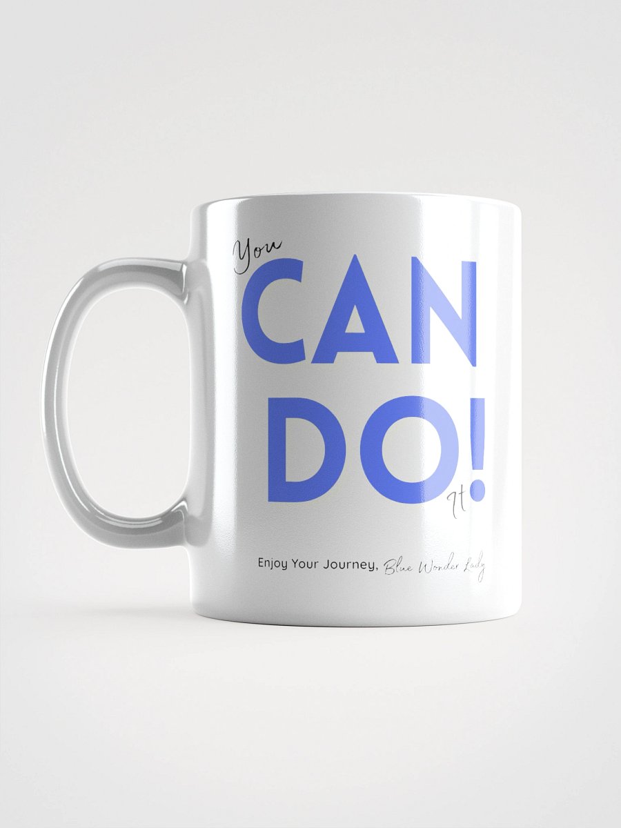 You Can Do It! Ceramic Mug product image (6)