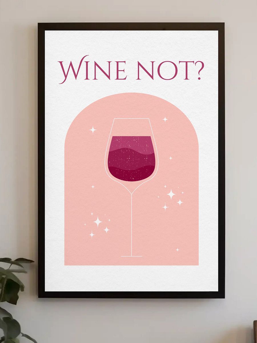 Wine Not? Modern Wine Art Print - Minimalist Wine Glass Poster, Pink and Red Home Bar Decor, Wine Lover Wall Art, Fun Kitchen Sign product image (3)