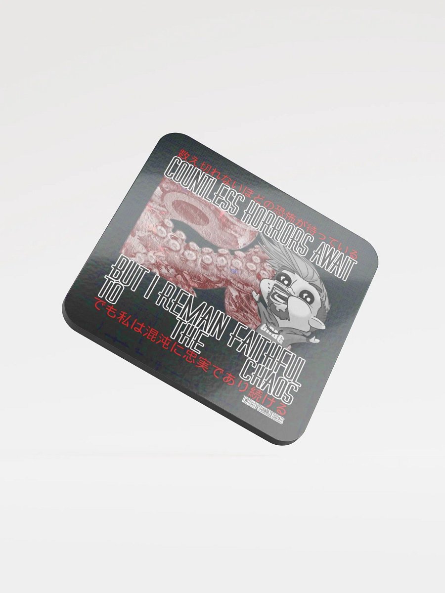 Faithful to the chaos Glossed Cork Coaster product image (1)