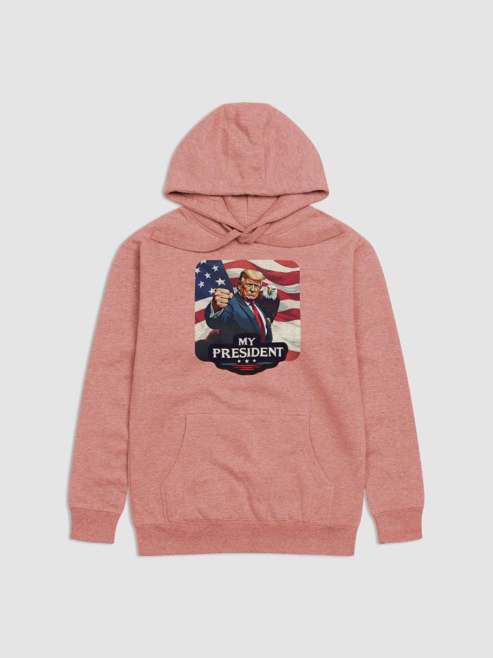 Hoodie: Trump, My President, with Eagle product image (1)