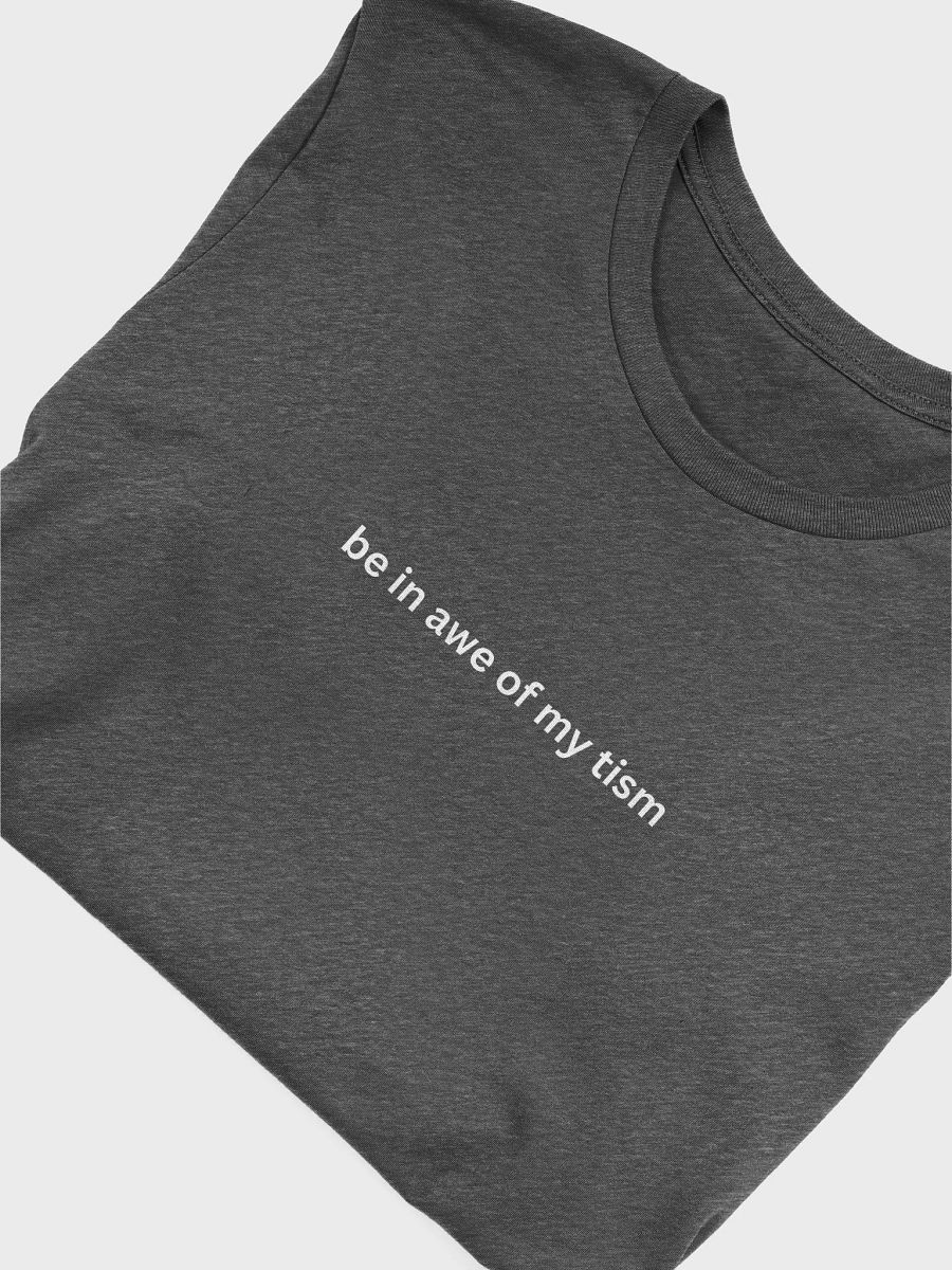 Be in awe of my tism - Unisex T-shirt Bella Canvas 3001 product image (14)