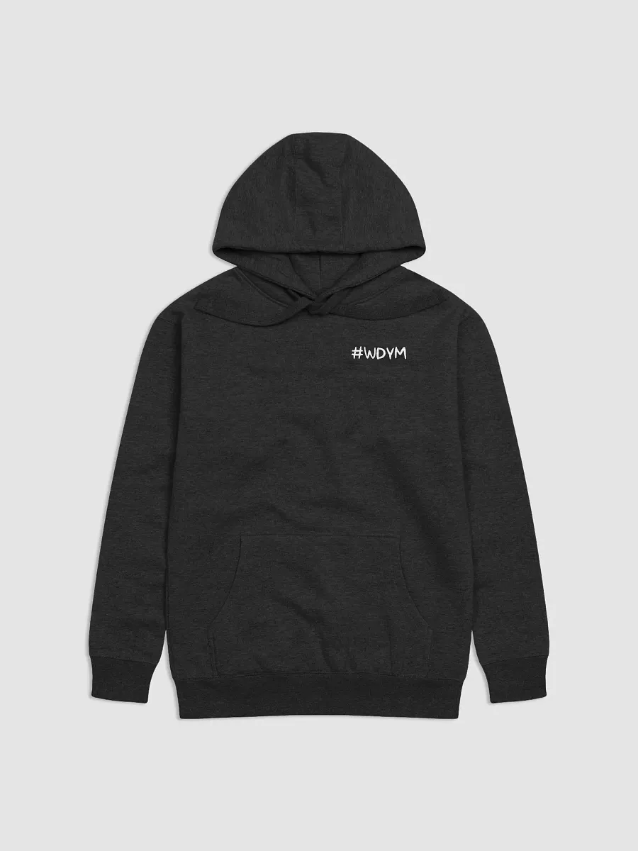Praise Jegg #WDYM Hoodie product image (1)