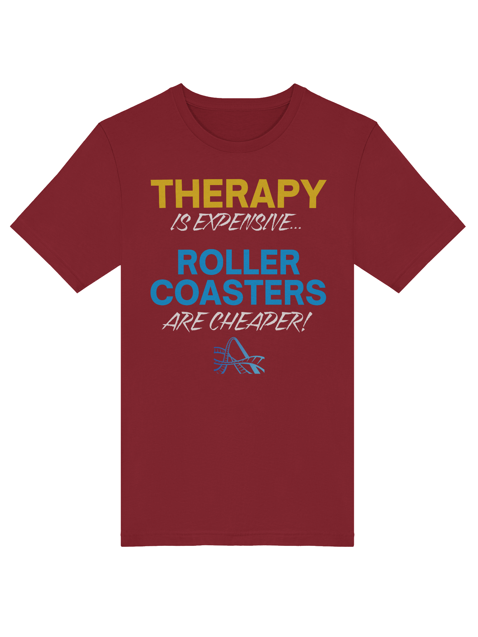 Therapy Is Expensive - Roller Coasters Are Cheaper Tee product image (22)