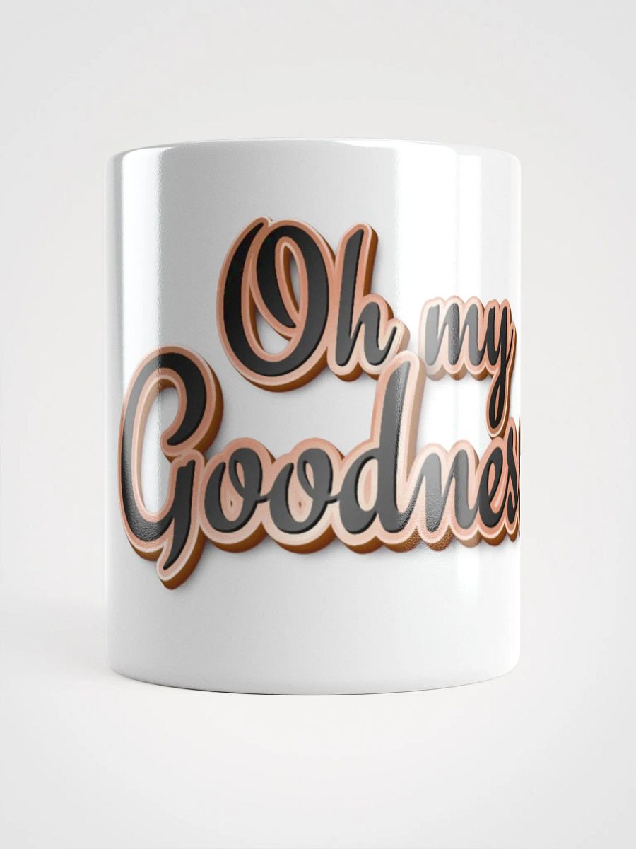 Oh My Goodness 3D Mug product image (14)