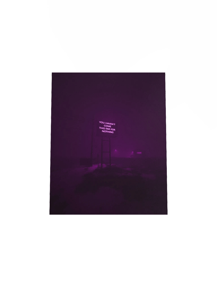 "You haven't come this far for nothing" Matte Poster product image (19)