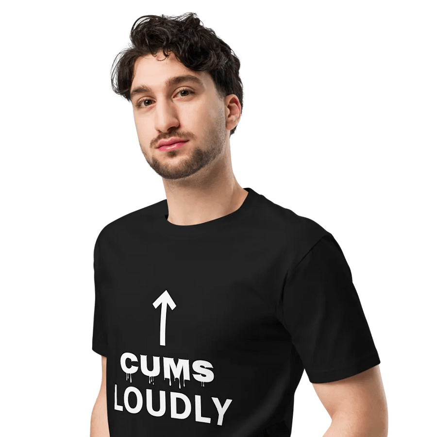 Cums Loudly Premium Tee product image (4)