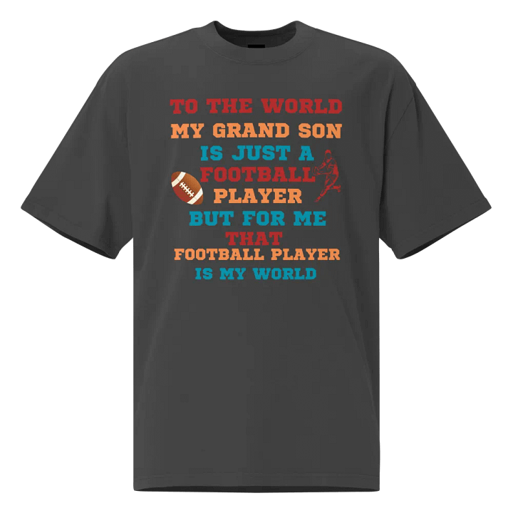 To The Word My Grandson Is Just A Football Player Grandpa Oversized Tee product image (1)