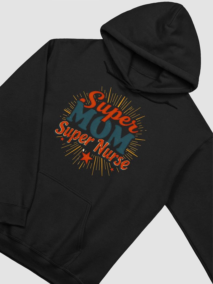 Super Mom Super Nurse Celebration Hoodie product image (16)