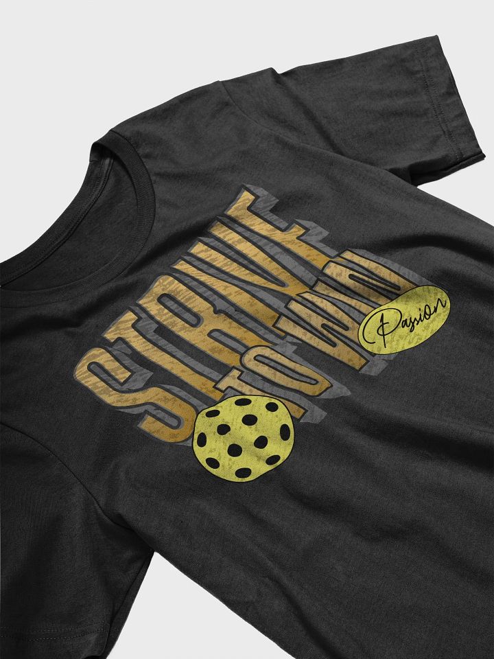Strive to Win Pickleball T-Shirt product image (49)
