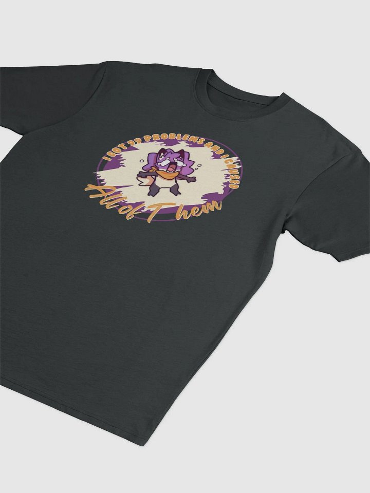 99 Problems T-Shirt product image (1)