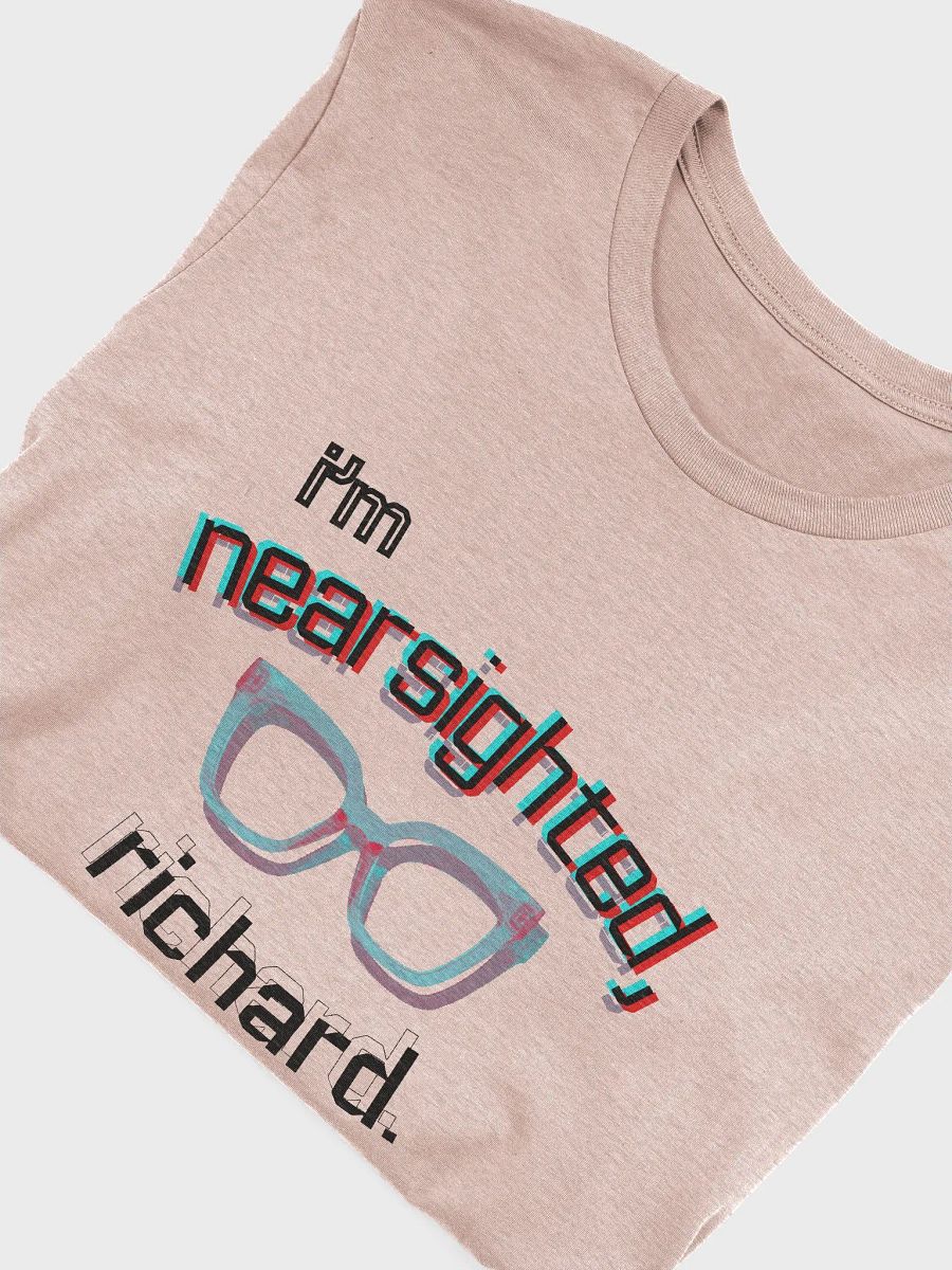 I'M NEARSIGHTED, RICHARD supersoft tee product image (33)