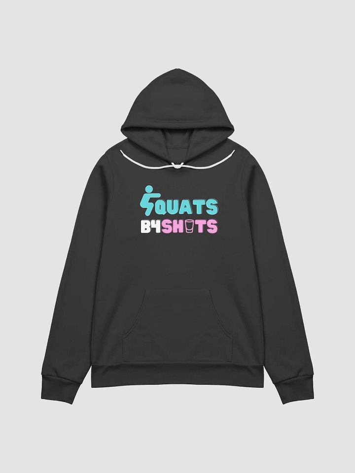 SQUATS B4 SHOTS HOODIE product image (21)
