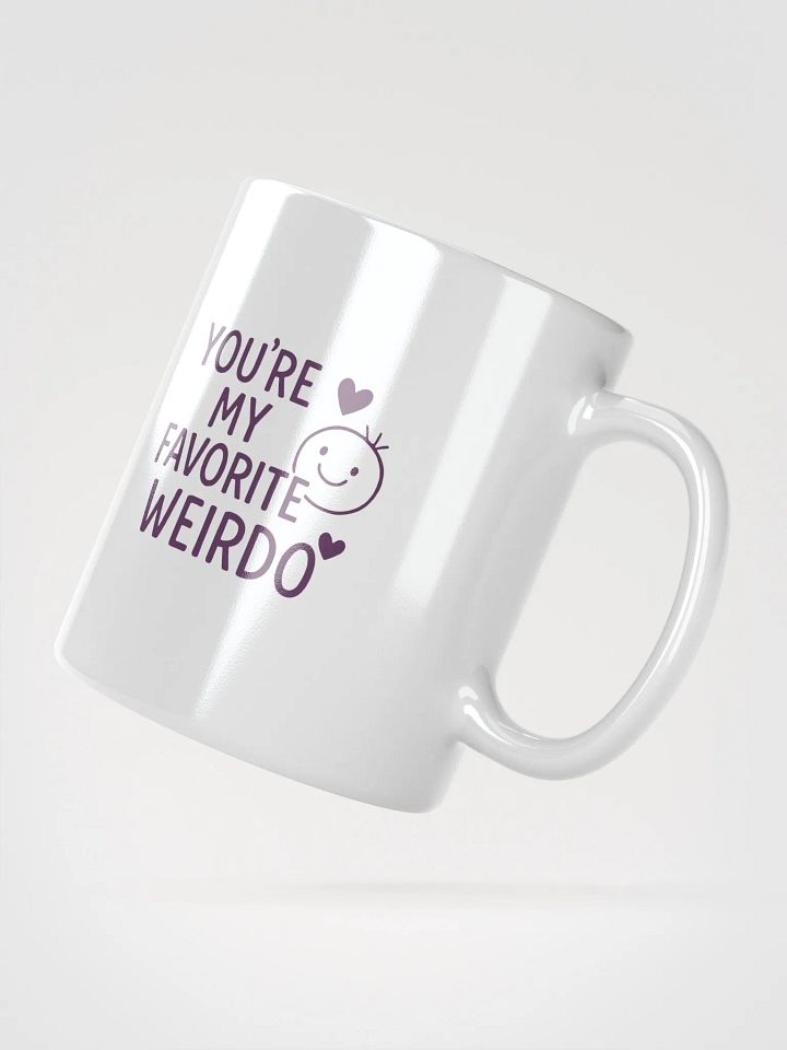 You’re My Favorite Weirdo White Glossy Mug product image (6)