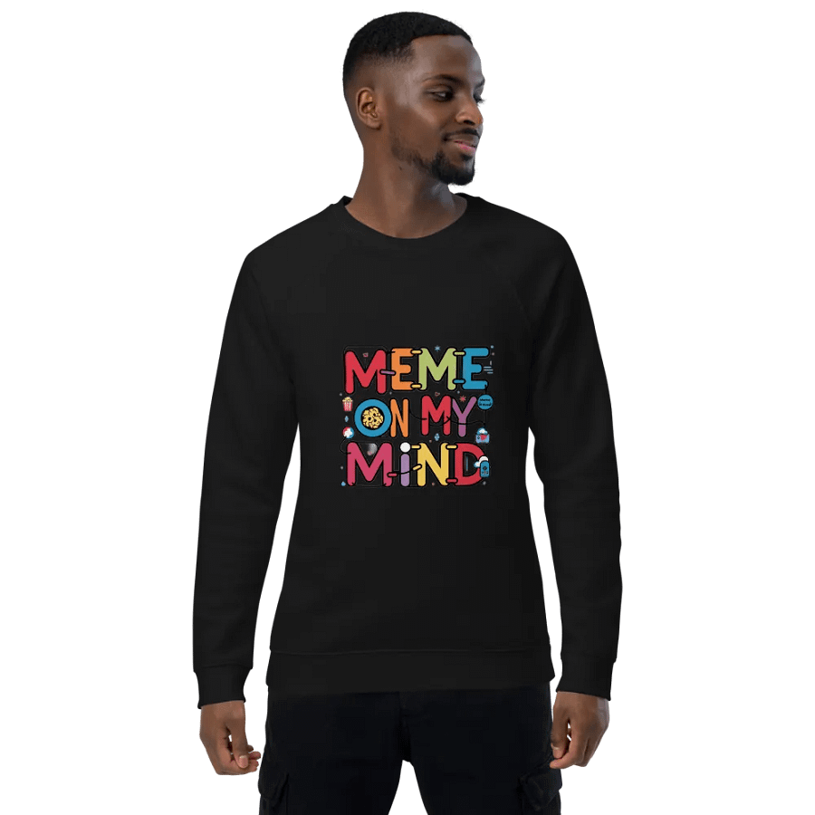 Meme On My Mind Organic Raglan Sweatshirt product image (1)