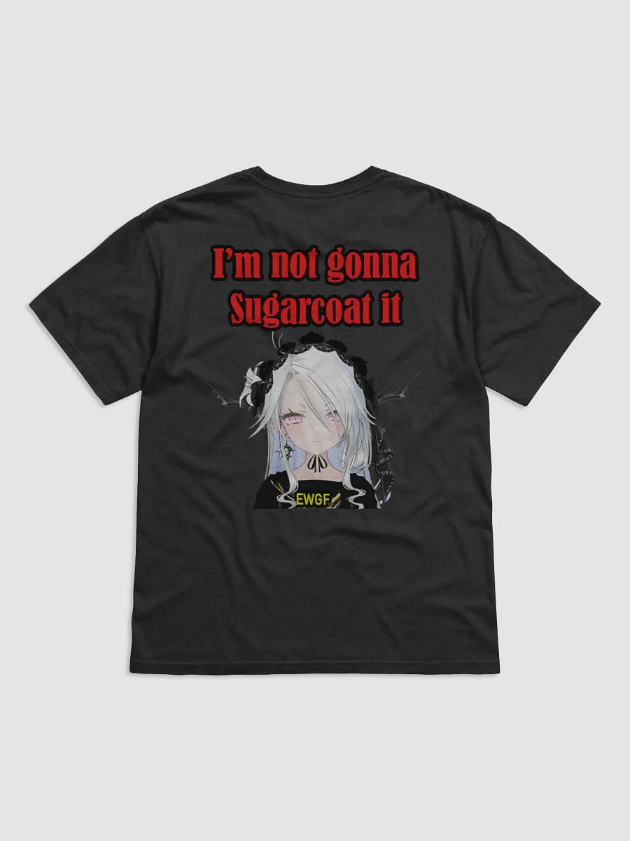 I'm not going to sugarcoat it (Front and back designs) product image (2)