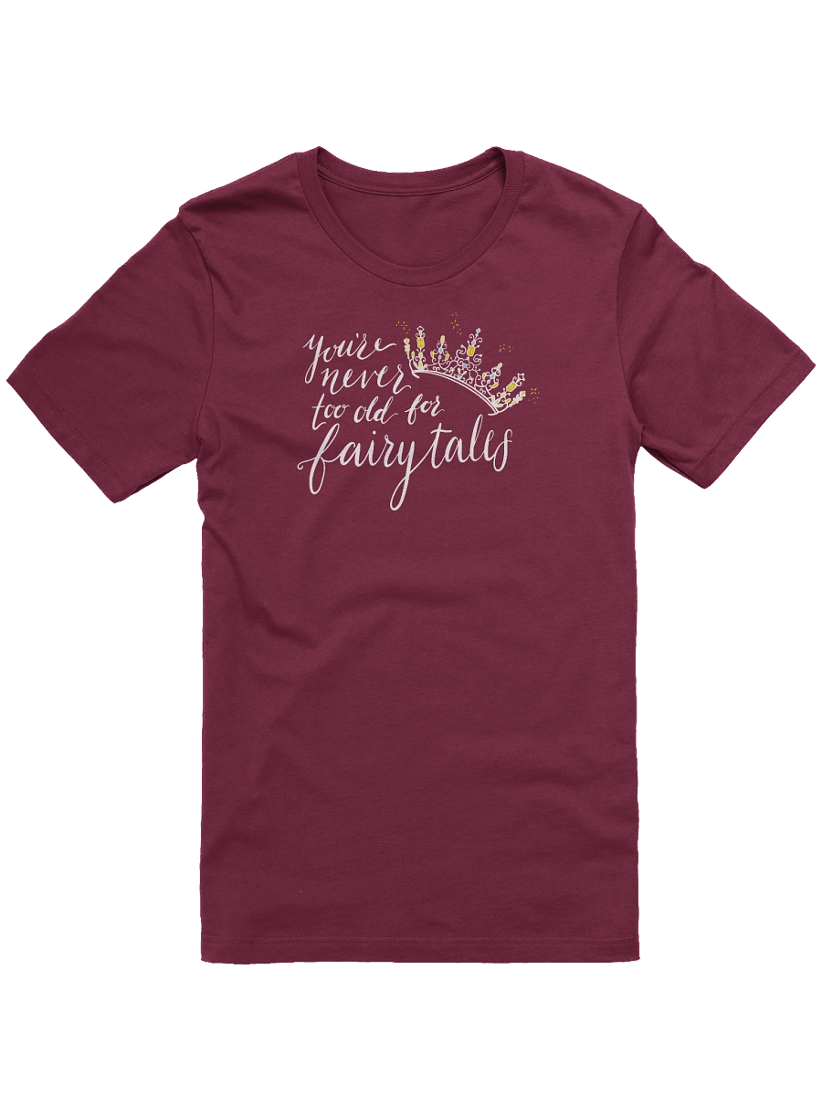 You're Never too old for Fairytales Super Soft T-Shirt Dark product image (1)