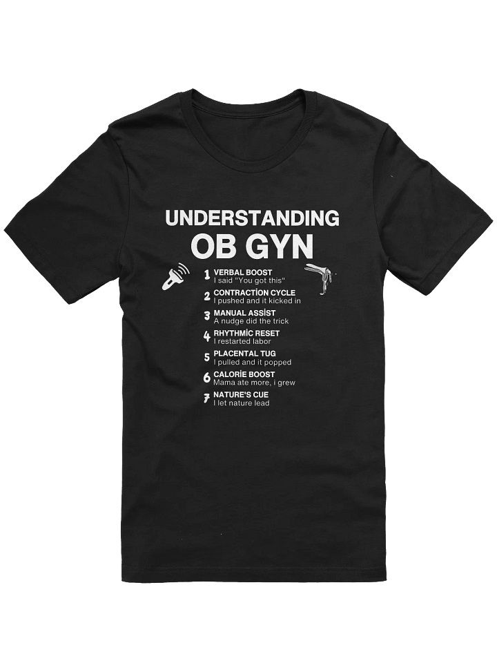 Funny Sarcastic OBGYN Unisex Tee Shirt, Doctor Gift Tee, Humorous Medical Tee, Physician Appreciation Shirt, OB GYN Graduation Gift product image (21)