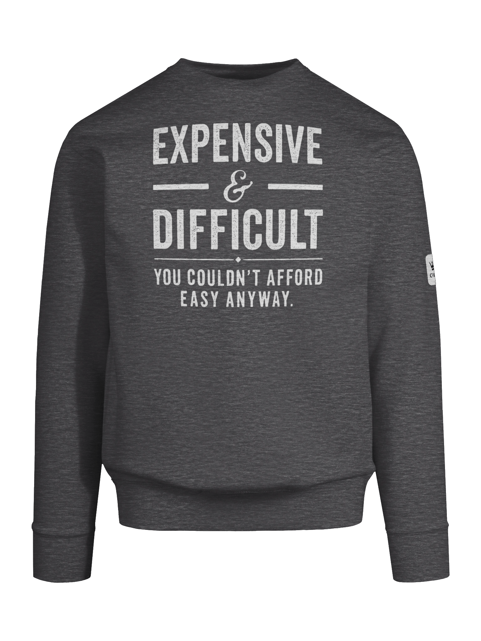 Expensive & Difficult Graphic Crewneck Sweatshirt product image (9)