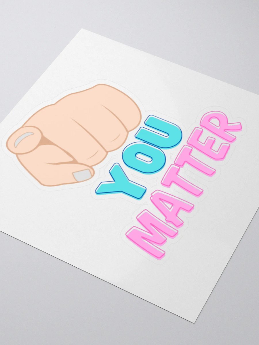 You Matter stickers/decals product image (7)