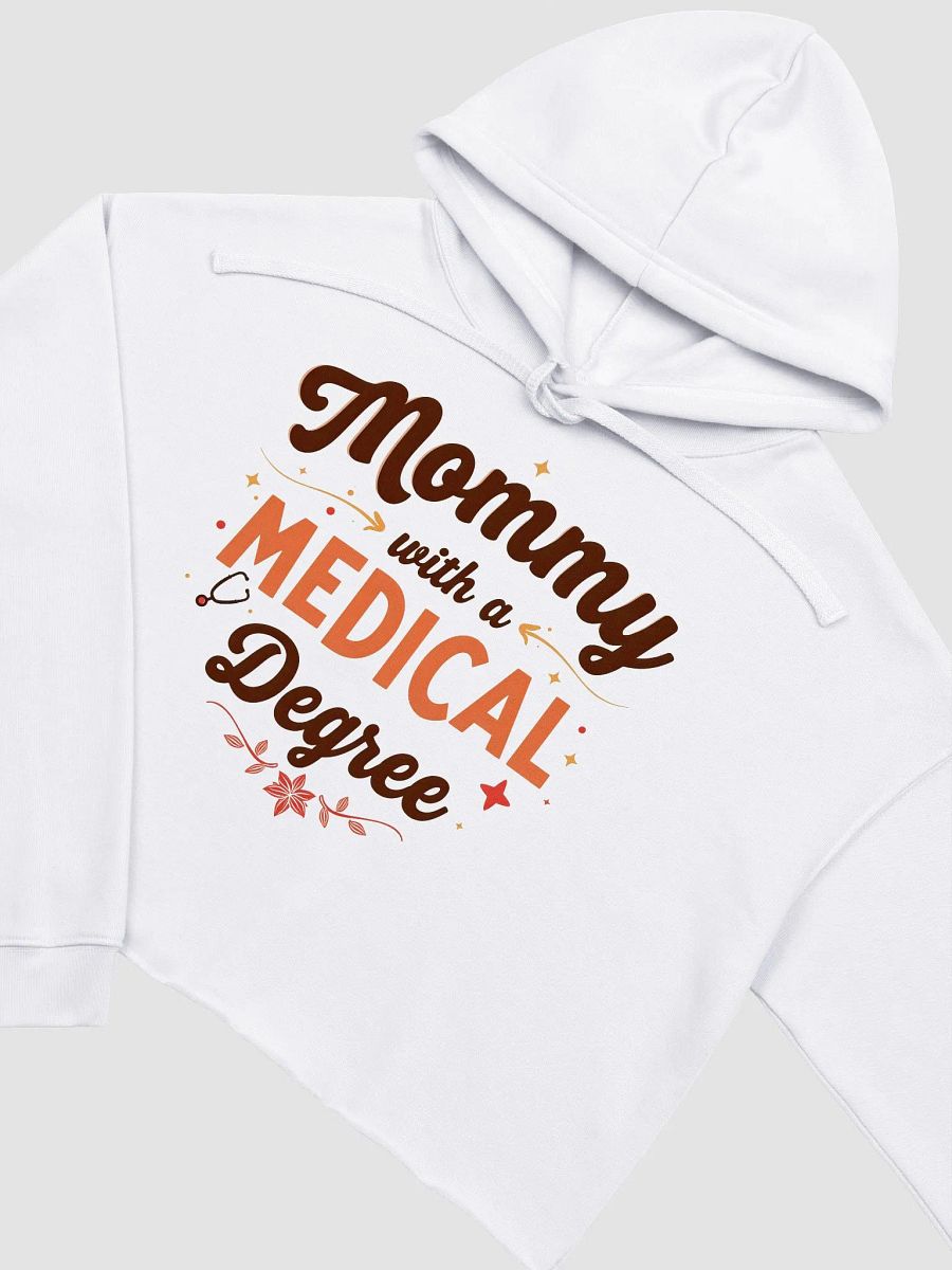 Mommy with a Medical Degree Crop Hoodie product image (16)