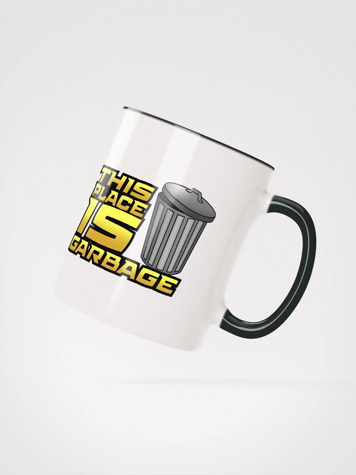 This Place Is Garbage Mug product image (7)