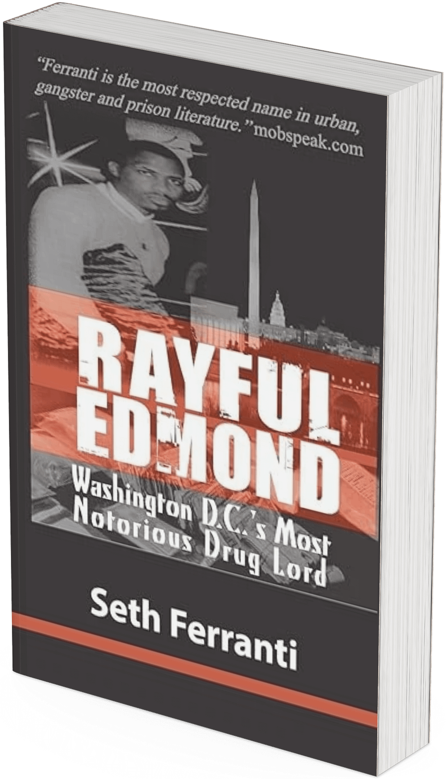 Rayful Edmond: Washington D.C.'s Most Notorious Drug Lord (Autographed Book) product image (1)