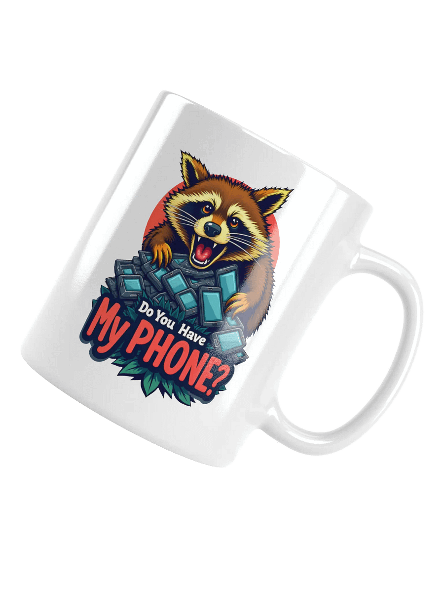 Do You Have My Phone? Mug product image (4)