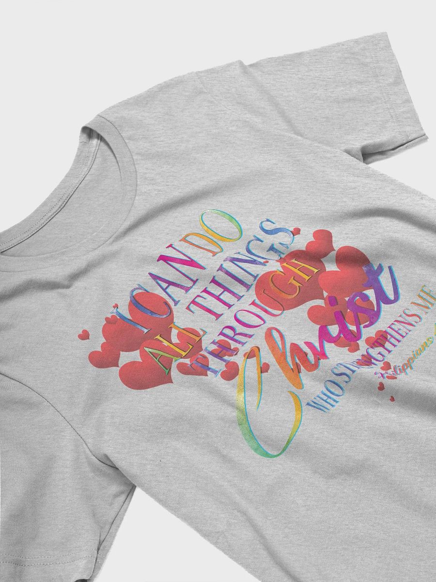 I CAN DO ALL THINGS THROUGH CHRIST WHO STRENGTHENS ME HEARTS T-Shirt product image (4)
