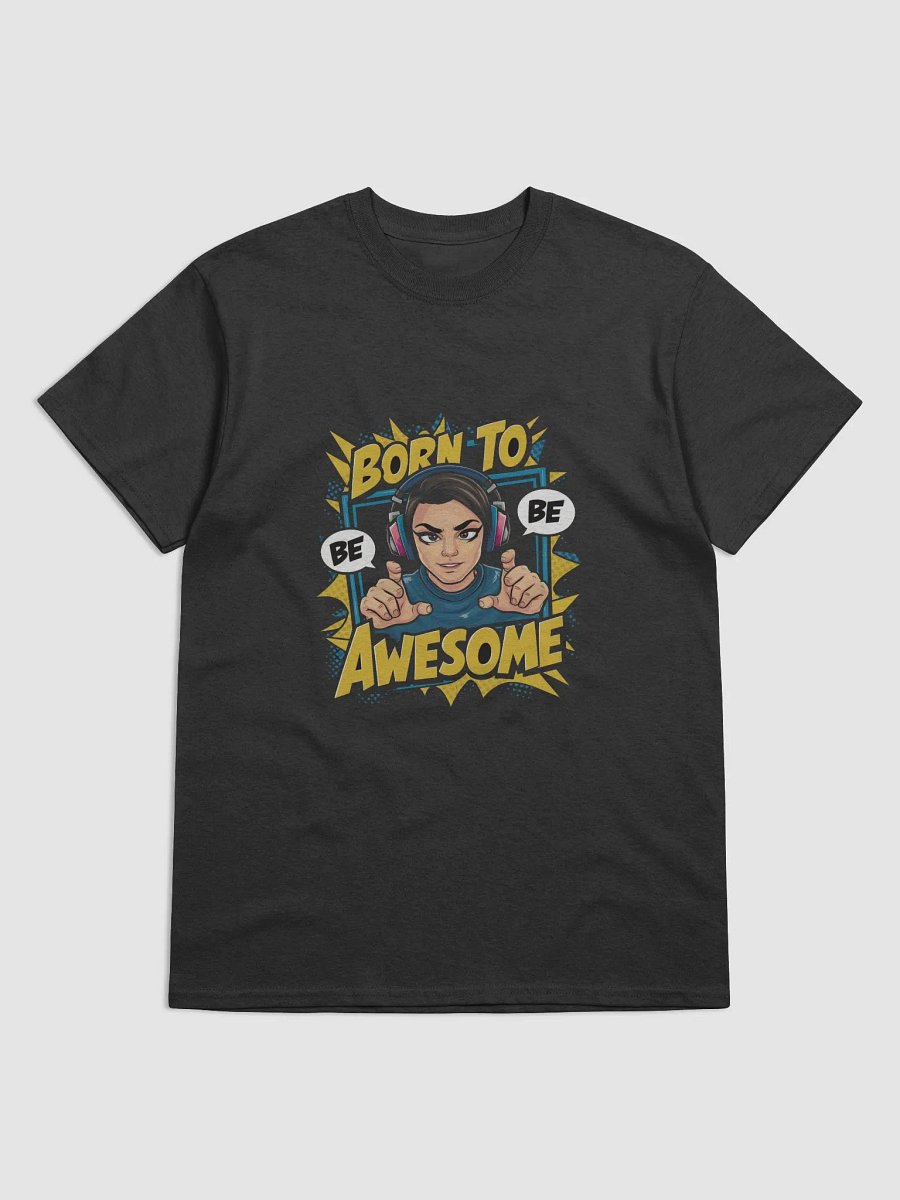 Born To Be Awesome T-shirt product image (1)