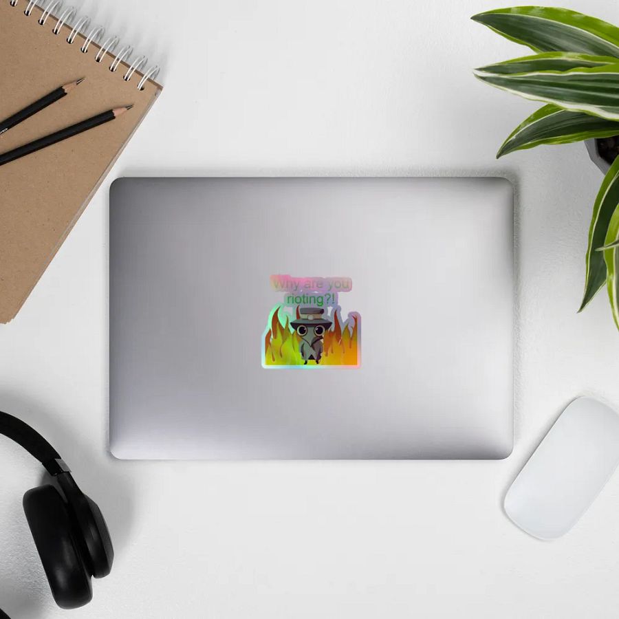 Why are you rioting holographic sticker product image (11)