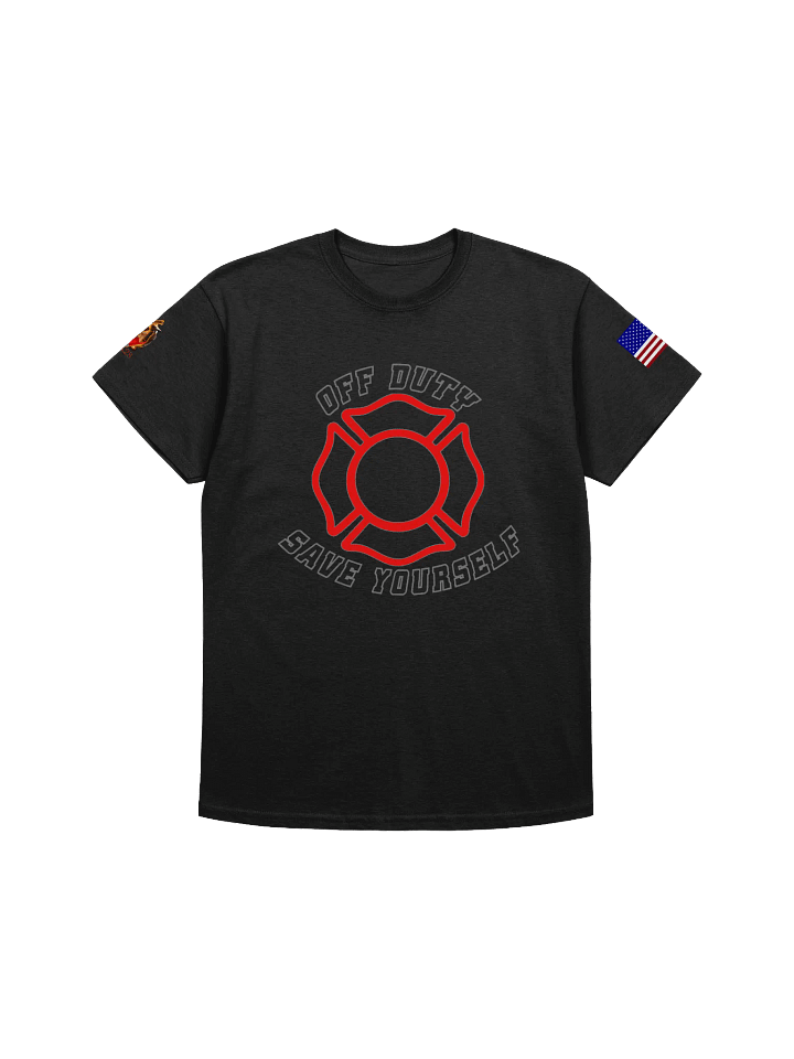"Off Duty, Save Yourself" Fire T-Shirt product image (4)