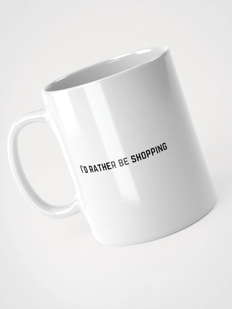 I'd Rather be Shopping product image (3)