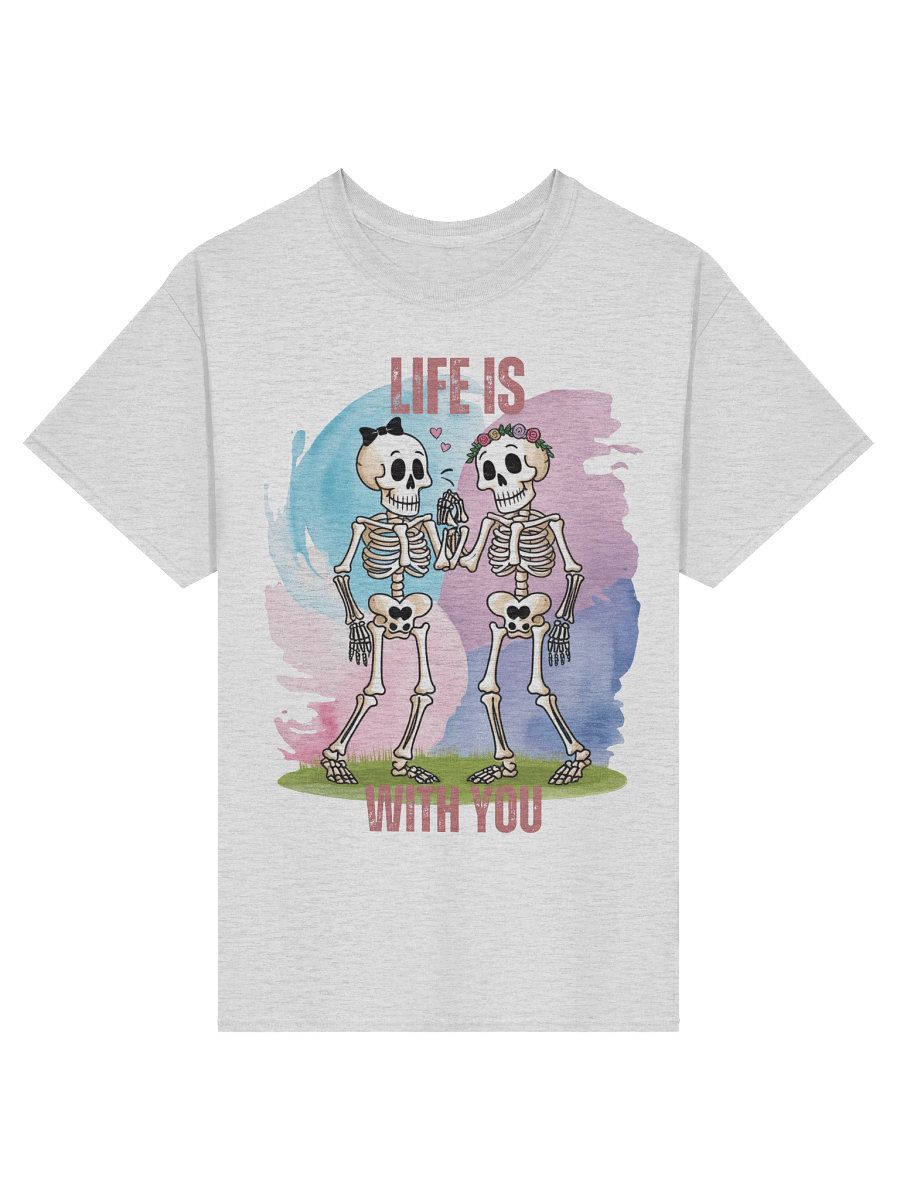 life is colorful with you unisex shirt product image (121)