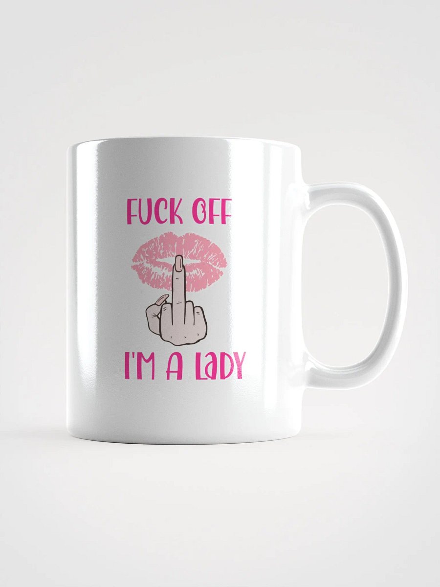 Fuck Off I'm A Lady Mug product image (1)