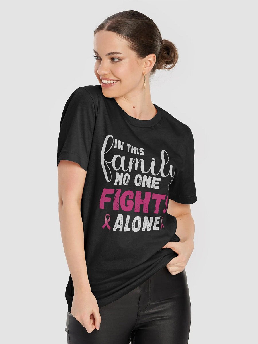 In This Family No One Fight Alone Breast Cancer Awareness T-Shirt product image (2)