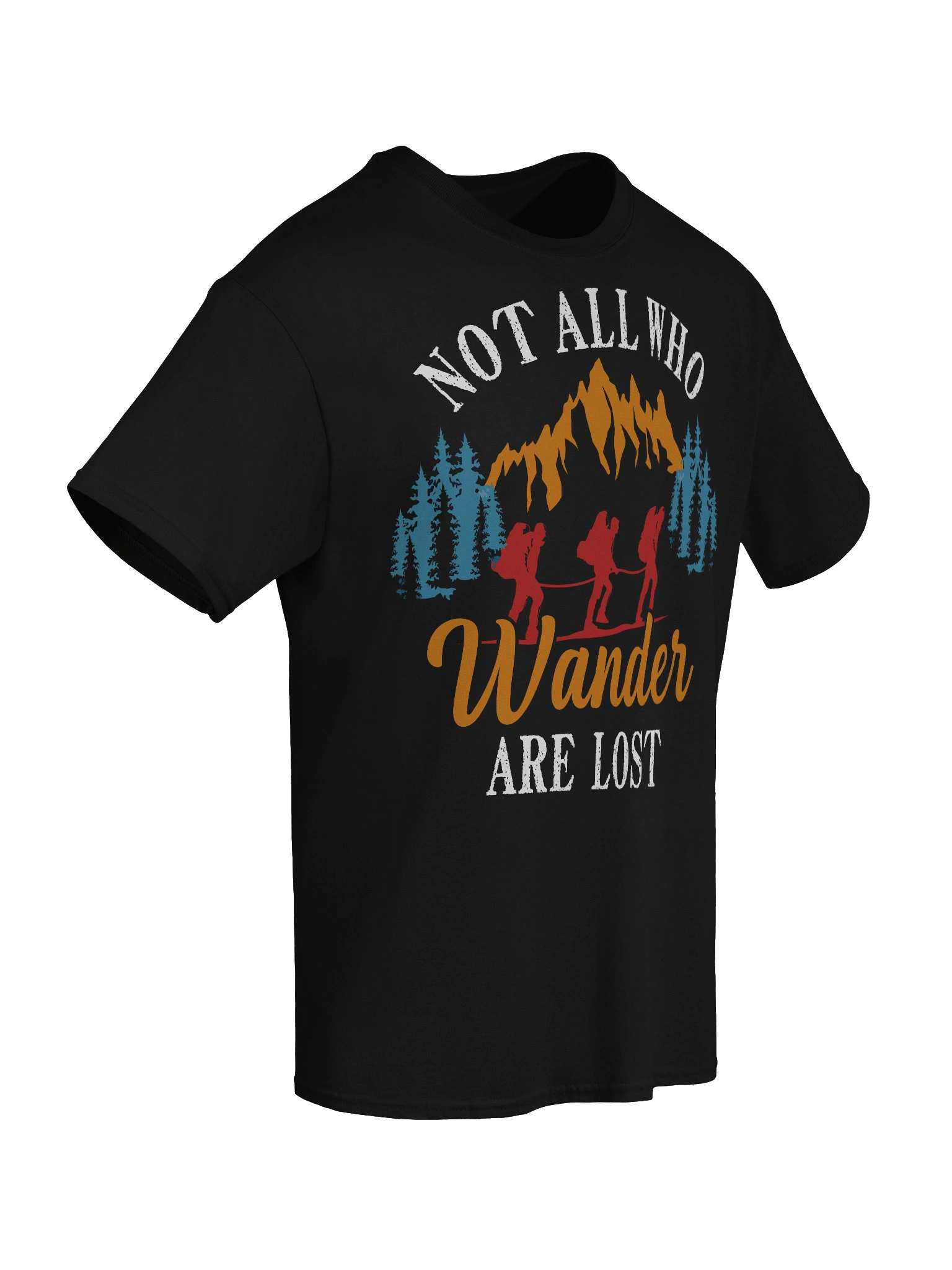 "Not All Who Wander Are Lost" Hiking & Adventure T-Shirt product image (2)