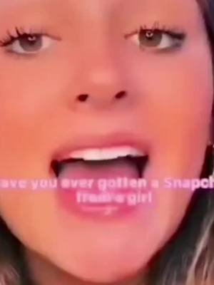 I've gotten snaps from girls before but anyway watch this!
