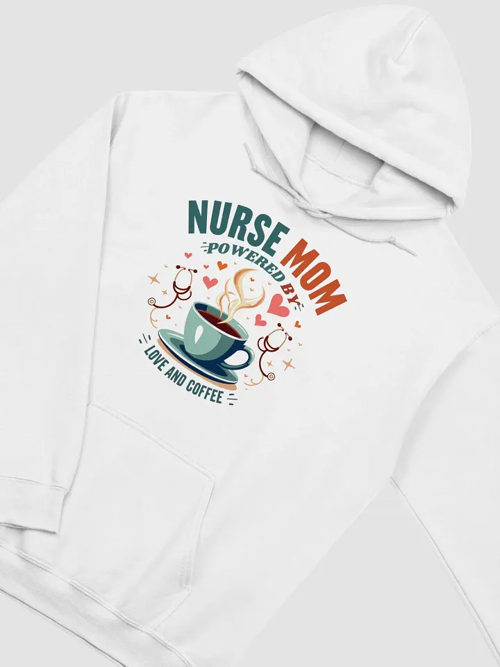 Nurse Mom Love & Coffee Hoodie product image (13)