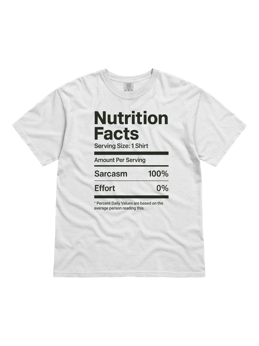 Sarcasm Nutrition Facts Tee product image (1)