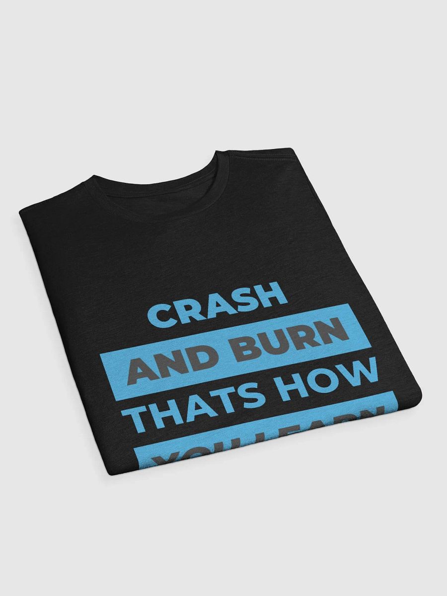 Crash and Burn T product image (3)