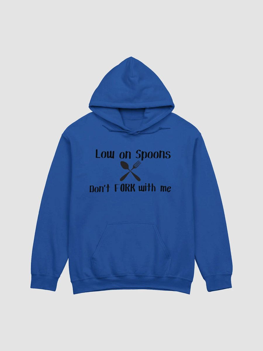Low on Spoons, Don't Fork With Me Hoodie- Black Print product image (1)